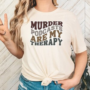 My Favorite Podcasts Are About Murder Shirt True Crime Gifts My Favorite Podcasts Are About Murder Shirt True Crime Gifts