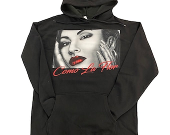Selena Quintanilla, Selena Quintanilla Hoodie, Selena Hoodie, Como la flor Hoodie, Selena inspired Hoodie