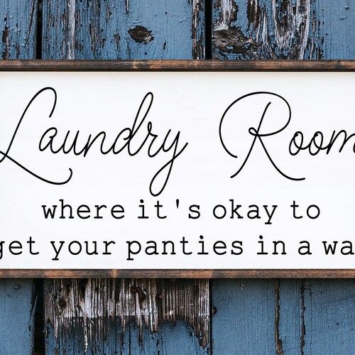Laundry Room Where Its Okay to Get Your Panties in a Wad | Etsy