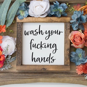 Wash your fucking hands - funny bathroom wall art - bathroom shelf decor - bathroom humor - covid - wood framed sign image 1