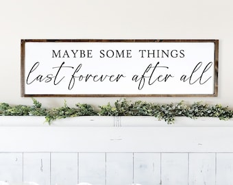 Forever after all - wood sign - above bed - master bedroom - bedroom wall art - bedroom signs - bedroom quotes -