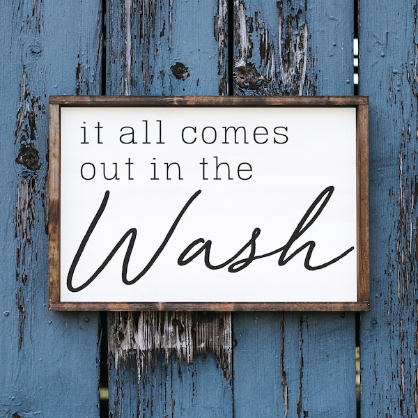 It all comes out in the wash - country music lyrics - wood framed sign - Miranda - laundry room decor - laundry wall art - farmhouse laundry