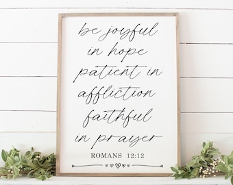 Be joyful in hope - Romans 12 12 - wood sign - scripture wall art - bible quotes - christian gifts - home decor -