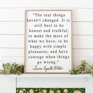 The real things haven&#39;t changed - wood signs - laura ingalls - quotes - little house - home decor - living room - wall art - farmhouse