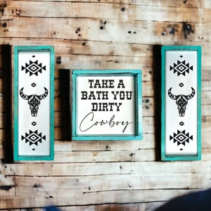 Take a bath you dirty cowboy set - western bathroom - tribal - southwestern - boho - wood signs - home decor - diamond shape - wall art