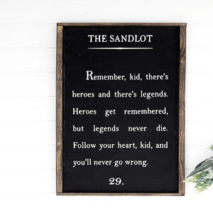 Remeber kid there's heroes and there's legends - wood sign - Sandlot - baseball - kids room - sports theme - home decor - 90's