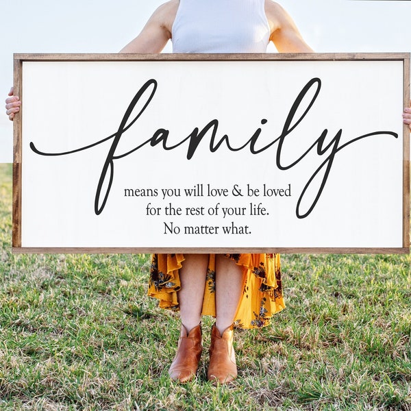 Family - you will love and be loved - no matter what - large wood signs - home decor - living room wall art - entry way - family quote sign