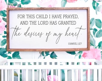 For this child we have prayed Samuel 1 27 - wood framed sign - nursery - baby shower - baby shower gift - babys room - baby girl - baby boy