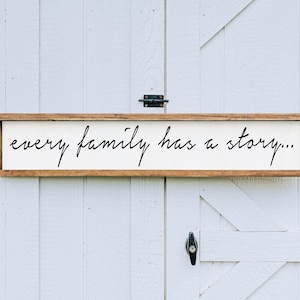 every family has a story - wood sign - home decor - wall art - living room wall decor - entry way- hallway wall hanging - family quotes