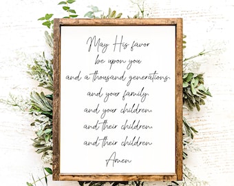 May his favor be upon you - wood sign - blessings quote sign - wedding gift - gift for newlyweds - realtor gifts - housewarming gifts