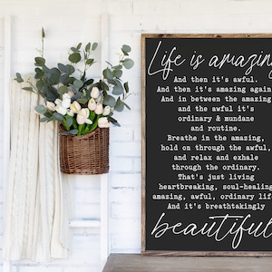 Life Is Amazing Sign Life Is Amazing Sign