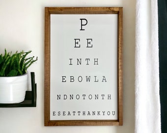 Pee in the bowl and not on the seat - wood sign - bathroom decor - funny bathroom signs - boys bathroom -