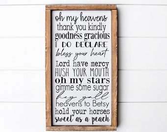 Southernisms - wood framed sign - bless your heart - heavens to Besty - southern sign - country - sunroom decor - famhouse - NC - SC - GA -