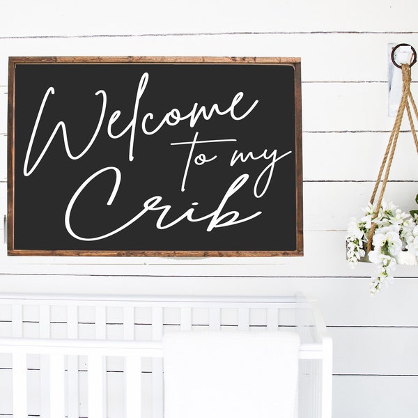 Welcome to my crib - wood sign -  nursery decor - baby room wall art - baby shower gift ideas - boy nursery - girl nursery - above crib