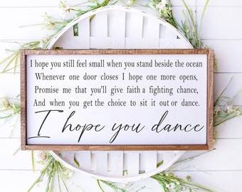Hope you dance - Custom lyrics sign - personalized - country music lyrics - wall art - anniversary gift - home decor - bedroom wall art
