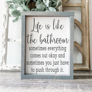 Life is like the bathroom - funny bathroom decor - guest bathroom - boys bath - bathroom quote sign - wood sign - home decor - wall art -