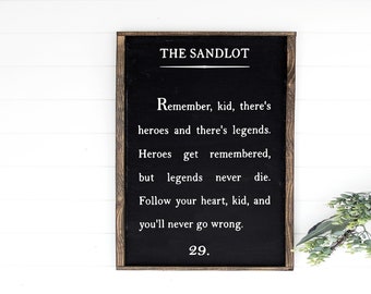 Remeber kid there's heroes and there's legends - wood sign - Sandlot - baseball - kids room - sports theme - home decor - 90's