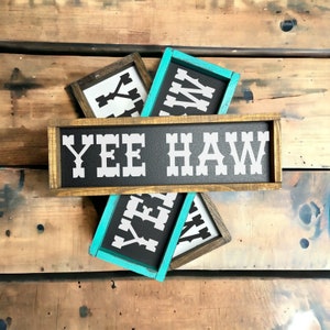 Yee Haw - mini wood sign - western decor - shelf sitter - tray decor - bathroom decor -