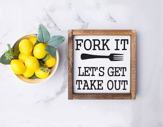 Fork it Let's get takeout - wood framed sign - funny kitchen decor - dining room wall art - kitchen signs - funny gift ideas - kitchen art