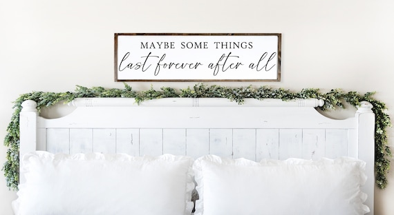 Forever after all - wood sign - above bed - master bedroom - bedroom wall art - bedroom signs - bedroom quotes -