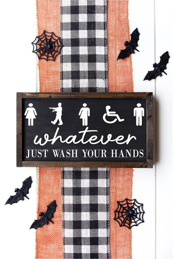 whatever just wash your hands halloween - wood framed sign - Halloween decor - halloween party -halloween bathroom - Funny halloween decor