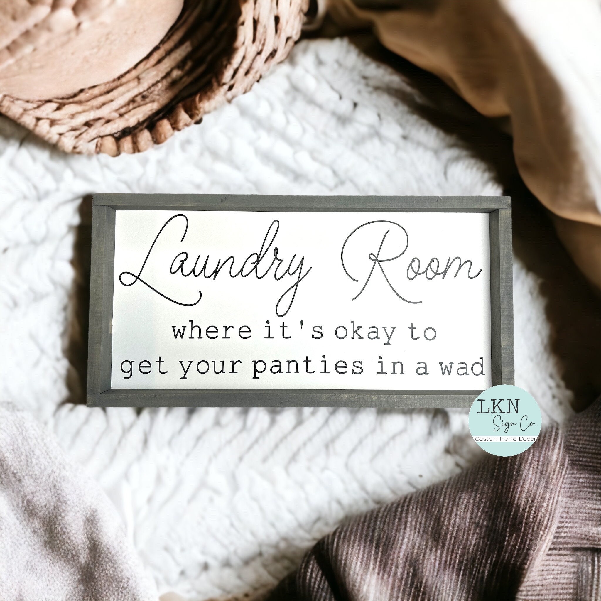 Laundry Room Where Its Okay to Get Your Panties in a Wad Etsy