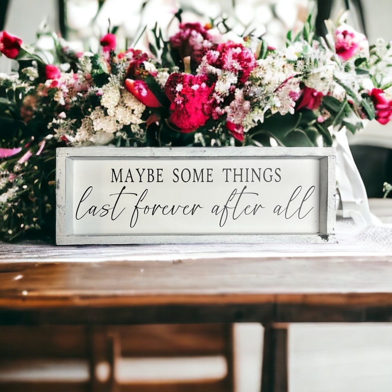 Forever after all - wood sign - above bed - master bedroom - bedroom wall art - bedroom signs - bedroom quotes - White Distressed