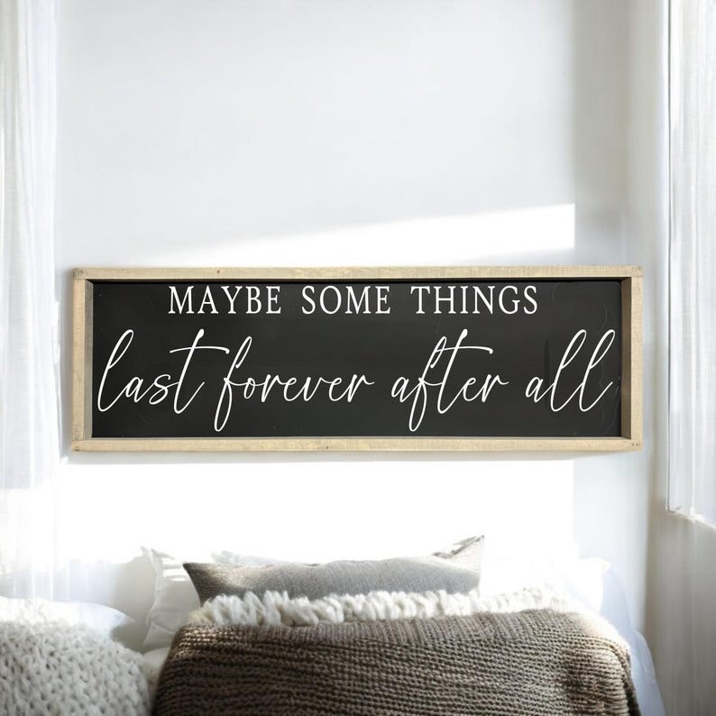 Forever after all - wood sign - above bed - master bedroom - bedroom wall art - bedroom signs - bedroom quotes - image 7