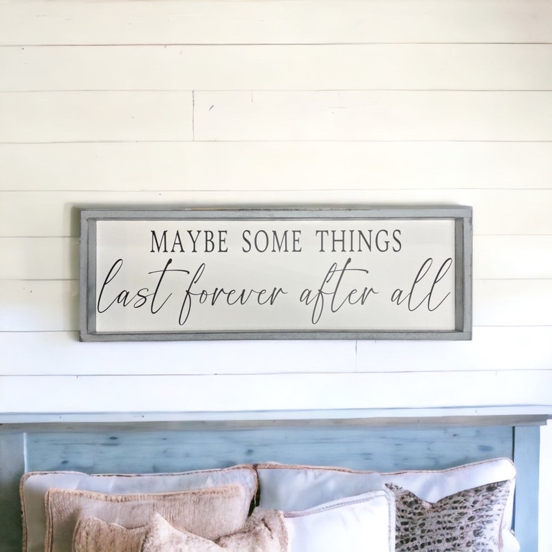 Forever after all - wood sign - above bed - master bedroom - bedroom wall art - bedroom signs - bedroom quotes - Gray Distressed