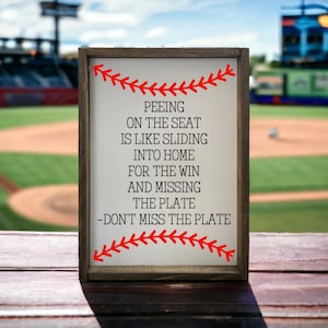Peeing on the seat - baseball bathroom - funny - wood sign - baseball signs - baseball quote - baseball decor - baseball room boys