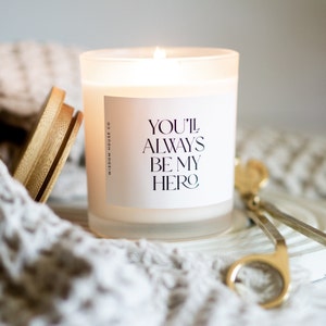 You&#39;ll Always Be My Hero, Sentimental Gift, Fathers Day Gift, Gift from Daughter, Gift from Son, Dad Gift, Stepdad Gift, Mom Gift