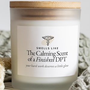 Doctor of Physical Therapy, DPT Candle, DPT Graduation Gift, New Physical Therapist, Dr of Physical Therapy Grad Gift, Soy Candle