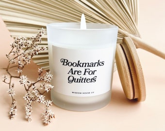 Bookmarks are for Quitters, Booktrovert Gift, Bookish Candle, One More Chapter, Book Lover Gift Ideas, English Teacher Gift from Students,