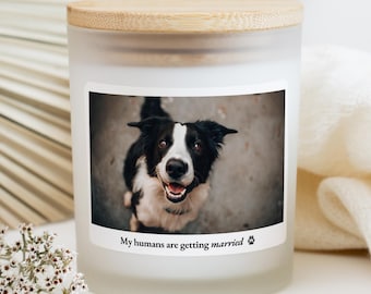 Custom Dog Engagement Gift, Custom Pet Engagement Candle My Humans are Getting Married Candle, Cat Engagement Gifts, Personalized Engagement