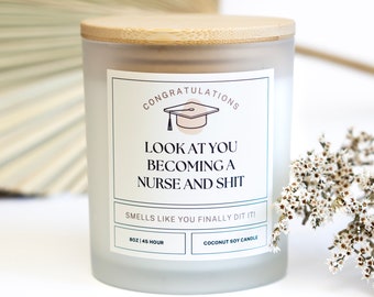 Look at You Becoming a Nurse, Nurse Gift, Graduation Gift, Nurse Graduate Gift, Emergency Nurse, Personalized Candle, Funny Candles