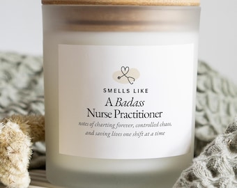 Nurse Practitioner Gifts, Badass Nurse Practitioner Candle, Funny Candle Gift for NP, Nursing Graduation Gifts from Nursing School