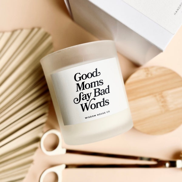 Good Moms Say Bad Words, Mom Gift, Presents for Mom, Funny Candle, First Time Mom, Homemade Candles, Cool Moms Club, Sarcastic Gift