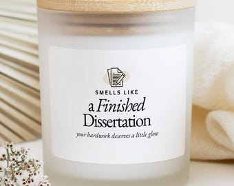 Phd Gift Dissertation Candle, Doctoral Gift for Her, Residency Graduation, Dissertation Gift, Funny Candle, Personalized Candle Gift for Phd