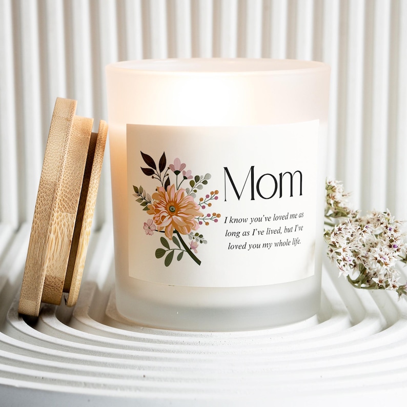 Mom I've loved you my whole life, Sentimental Mom Gift, I Love You Mom, Mothers Day Candle, First Time Mom, Gift from Daughter, Cute candle image 1