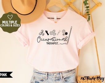 Occupational Therapist Shirt, OT T-Shirt, Therapist Gift