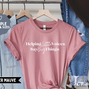 Speech Therapy Shirt, &quot;Helping Little Voices Say Big Things,&quot; Speech Language Pathologist T-Shirt, SLP Gift, Pediatric Therapist Shirt