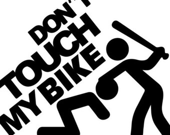 Dont Touch My Bike Funny Jdm Window 