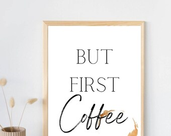 Poster But First Coffee • Im PDF Format • als Sofort Download