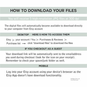 May include: A white and gray graphic with the text "HOW TO DOWNLOAD YOUR FILES" in black. The graphic explains how to download digital files purchased from Etsy. It includes instructions for both desktop and mobile devices.