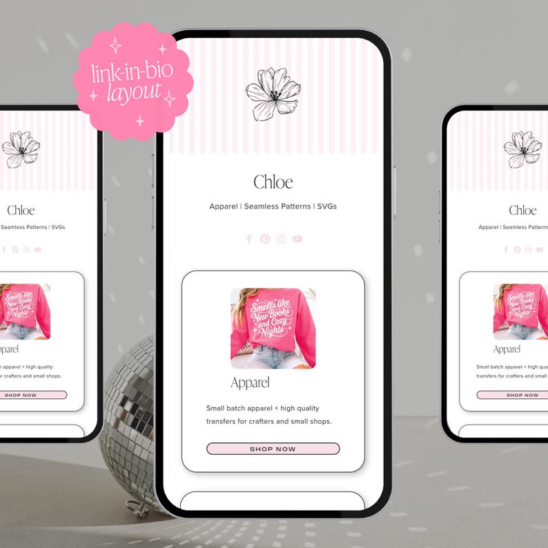 May include: Three smartphone screens displaying a link-in-bio layout for Chloe. The interface features a pink striped header with a flower icon, the name Chloe, and categories for Apparel, Seamless Patterns, and SVGs. A pink button says SHOP NOW.