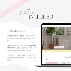 May include: A digital graphic displaying the text What's INCLUDED and SQUARESPACE 7.1 SQUARESPEACE 7.1. It lists 1 Website Template, seamless installation, a step-by-step walkthrough video library, and email support next to a laptop screen image.