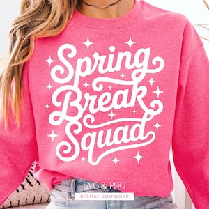 May include: A bright pink sweatshirt with the words "Spring Break Squad" in white script and star accents. The sweatshirt is a casual style, perfect for spring break activities. The bottom of the image includes the text "SVG & PNG DIGITAL DOWNLOAD".