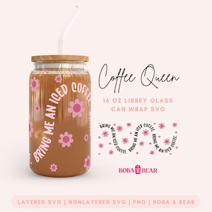 Caffè ghiacciato Queen Libbey Glass Svg, involucro di lattina di vetro da 16 once, lattina di vetro Svg, tazza di vetro Svg, Boba e orso