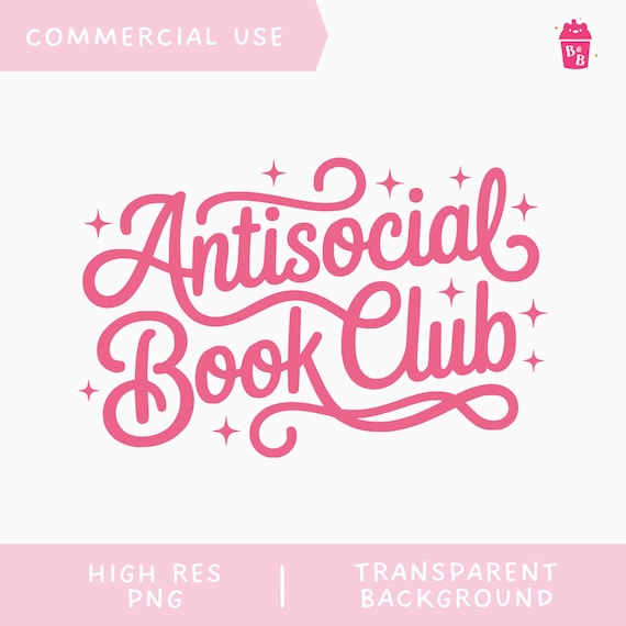 Book Lover PNG: Antisocial Book Club Quote (Digital Download)
