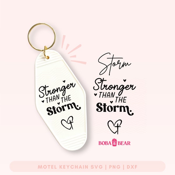 Christian Keychain Svg, Stronger than the Storm, Keychain Quotes Svg, Bible Verse Quote Svg, Motel Keychain Svg, boba and bear